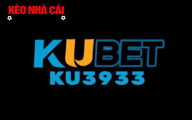 kubet Đặc điểm nổi bật của nhà cái ku3933